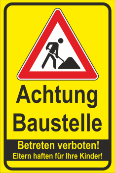 Hinweisschild "Achtung Baustelle!"